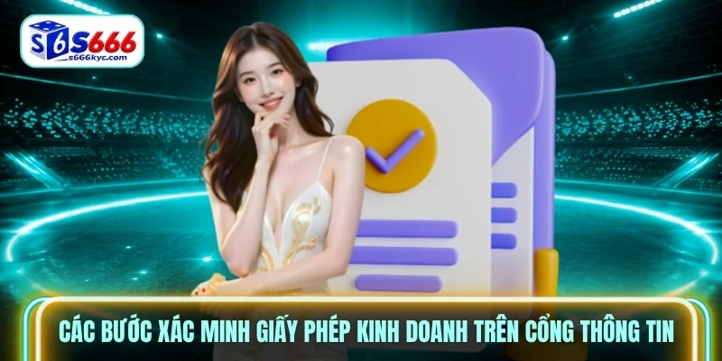 Các bước xác minh giấy phép kinh doanh trên cổng thông tin Các bước xác minh giấy phép kinh doanh trên cổng thông tin