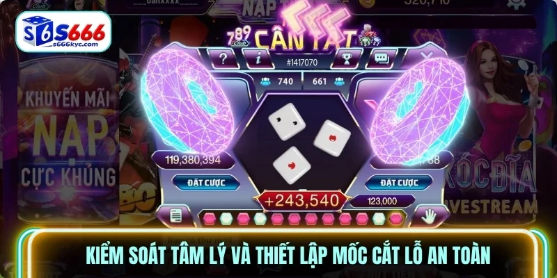 Kiểm soát tâm lý và thiết lập mốc cắt lỗ an toàn Kiểm soát tâm lý và thiết lập mốc cắt lỗ an toàn